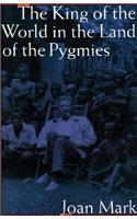 The King of the World in the Land of the Pygmies