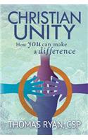 Christian Unity: How You Can Make a Difference