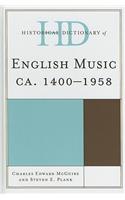 Historical Dictionary of English Music