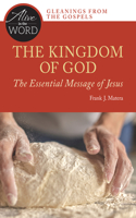 Kingdom of God, the Essential Message of Jesus