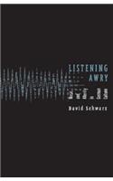 Listening Awry