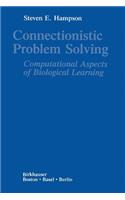 Connectionistic Problem Solving: Computational Aspects of Biological Learning(English)