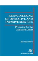 Reengineering of Operative & Invasive Services