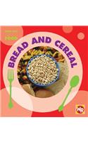 Bread and Cereal