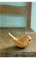 Less Is More