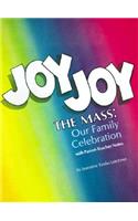 Joy Joy the Mass