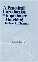 Practical Introduction to Impedance Matching