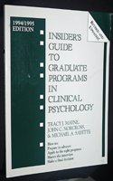 Insider's Guide to Graduate Programs in Clinical Psychology, 1994/1995