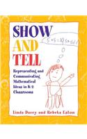 Show and Tell: Representing and Communicating Mathematical Ideas in K-2 Classrooms