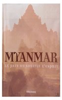 Myanmar:Land of Spirit: Essays and Photographs
