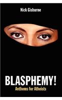 Blasphemy! Anthems for Atheists