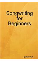 Songwriting for Beginners