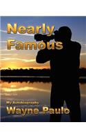 Nearly Famous