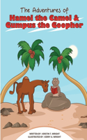 Adventures of Hamel the Camel and Gumpus the Goopher