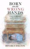 Born into the Wrong Hands