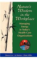 Nature's Wisdom in the Workplace