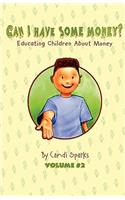 Can I Have Some Money (Vol. 2) Educating Children about Money