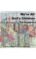 We're All God's Children