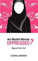 Are Muslim Women Oppressed?