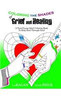 Coloring the Shades of Grief and Healing