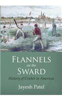Flannels on the Sward: History of Cricket in Americas(Black and White Edition)