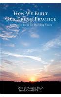How We Built Our Dream Practice