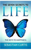 The Seven Secrets to Life