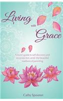 Living with Grace