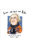 Lies We Tell Our Kids