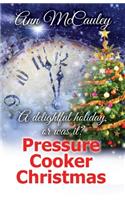 Pressure Cooker Christmas