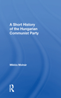 A Short History of the Hungarian Communist Party