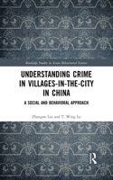Understanding Crime in Villages-in-the-City in China