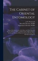 Cabinet of Oriental Entomology