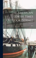 American Jewish Times Outlook [serial].; #10