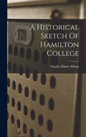 A Historical Sketch Of Hamilton College