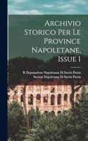 Archivio Storico Per Le Province Napoletane, Issue 1