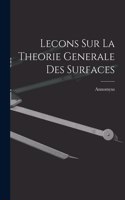 Lecons Sur La Theorie Generale Des Surfaces