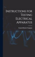 Instructions for Testing Electrical Apparatus