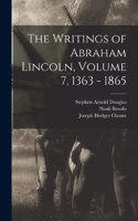 Writings of Abraham Lincoln, Volume 7, 1363 - 1865