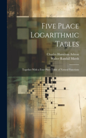 Five Place Logarithmic Tables