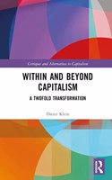 Within and Beyond Capitalism