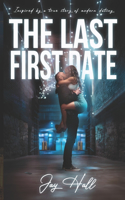 The Last First Date