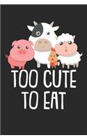 Kochbuch zum ausfüllen: für vegane und vegetarische Rezepte, dein persönliches Nachschlagewerk mit deinen eigenen Rezepten; Motiv: Too cute to eat