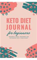 Keto Diet Journal for Beginners: Macro and Meal Food Tracking Log 90 Day Weight Loss Ketogenic Diet Food Diary