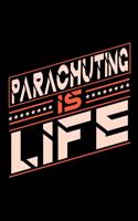 Parachuting is Life