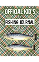 Official Kids Fishing Journal: Children's Fisherman guided journal for making notes of Species Caught, Bait Used, and Trip Details