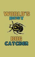 World's Best Bug Catcher