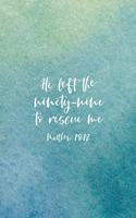 He Left The 99 To Rescue Me Matthew 18