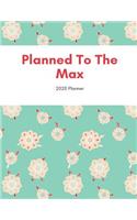 Planning To The Max