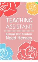 Teaching Assistant Because Even Teachers Need Heroes